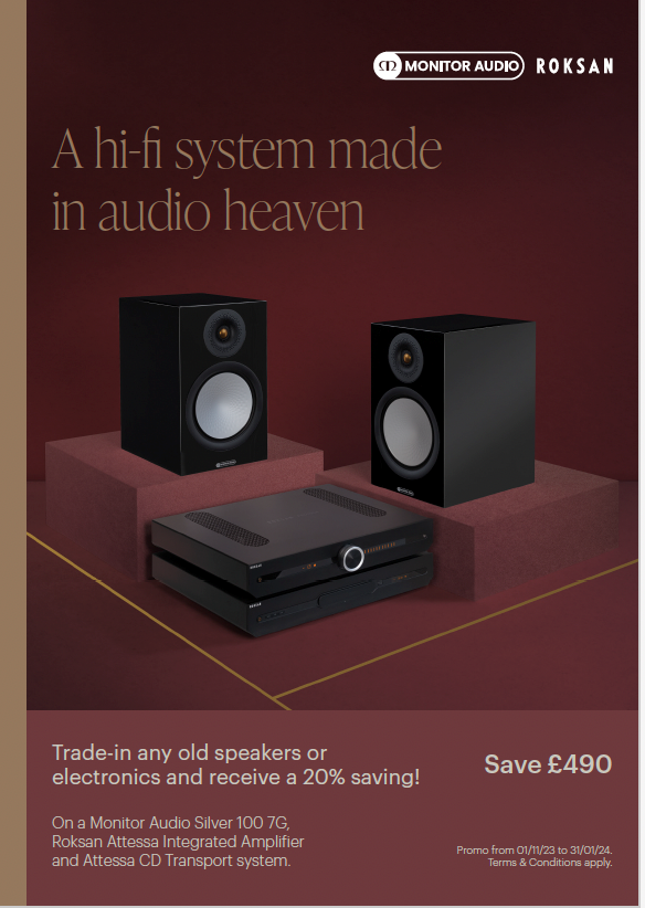 Monitor Audio Silver 100 7G and Roksan Attessa Trade Up Offer